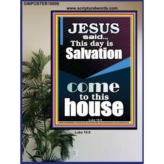 SALVATION IS COME TO THIS HOUSE  Unique Scriptural Picture  GWPOSTER10000  