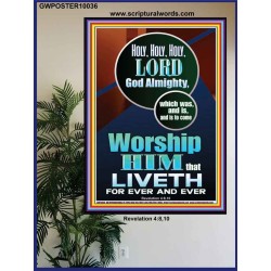 HOLY HOLY HOLY LORD GOD ALMIGHTY  Home Art Poster  GWPOSTER10036  "24X36"