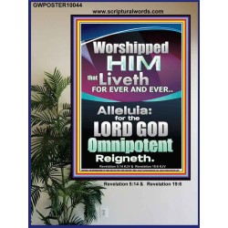 WORSHIPPED HIM THAT LIVETH FOREVER   Contemporary Wall Poster  GWPOSTER10044  