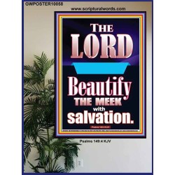 THE MEEK IS BEAUTIFY WITH SALVATION  Scriptural Prints  GWPOSTER10058  