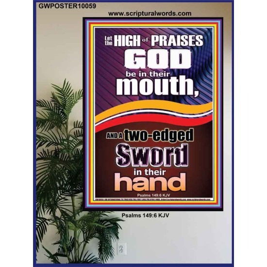 THE HIGH PRAISES OF GOD AND THE TWO EDGED SWORD  Inspiration office Arts Picture  GWPOSTER10059  