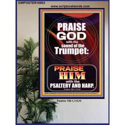 PRAISE HIM WITH TRUMPET, PSALTERY AND HARP  Inspirational Bible Verses Poster  GWPOSTER10063  "24X36"