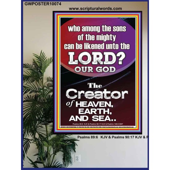 O LORD OUR GOD CREATOR OF HEAVEN, EARTH AND SEA  Custom Wall Art Print  GWPOSTER10074  