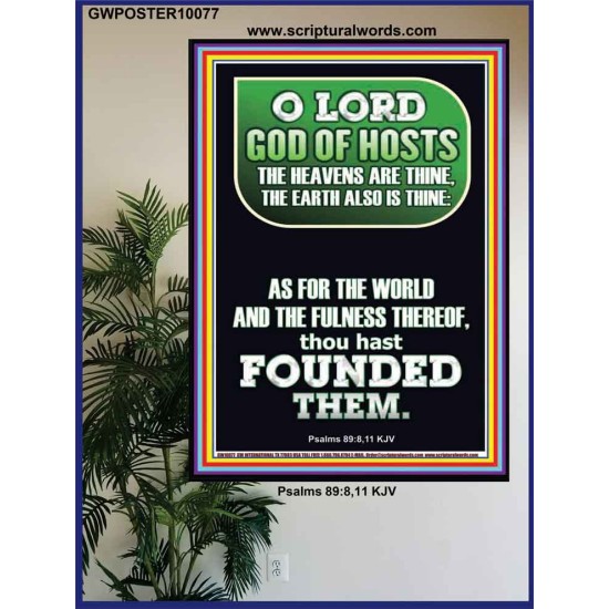 O LORD GOD OF HOST CREATOR OF HEAVEN AND THE EARTH  Unique Bible Verse Poster  GWPOSTER10077  