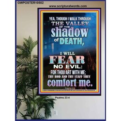 WALK THROUGH THE VALLEY OF THE SHADOW OF DEATH  Scripture Art  GWPOSTER10502  