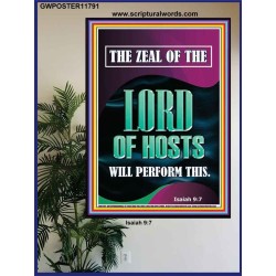 THE ZEAL OF THE LORD OF HOSTS WILL PERFORM THIS  Contemporary Christian Wall Art  GWPOSTER11791  "24X36"
