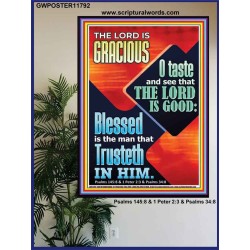 THE LORD IS GRACIOUS AND EXTRA ORDINARILY GOOD TRUST HIM  Biblical Paintings  GWPOSTER11792  "24X36"