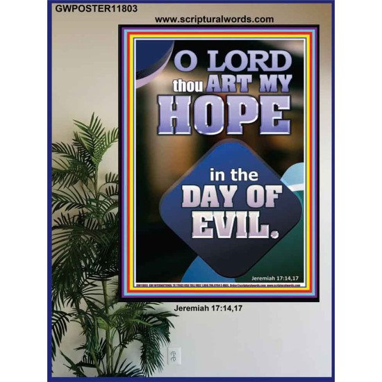 THOU ART MY HOPE IN THE DAY OF EVIL O LORD  Scriptural Décor  GWPOSTER11803  
