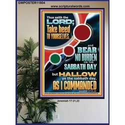 HALLOW MY SABBATH DAY SAITH THE LORD  Christian Art Poster  GWPOSTER11804  "24X36"