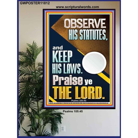 OBSERVE HIS STATUTES AND KEEP ALL HIS LAWS  Wall & Art Décor  GWPOSTER11812  