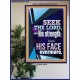 SEEK THE LORD AND HIS STRENGTH AND SEEK HIS FACE EVERMORE  Wall Décor  GWPOSTER11815  