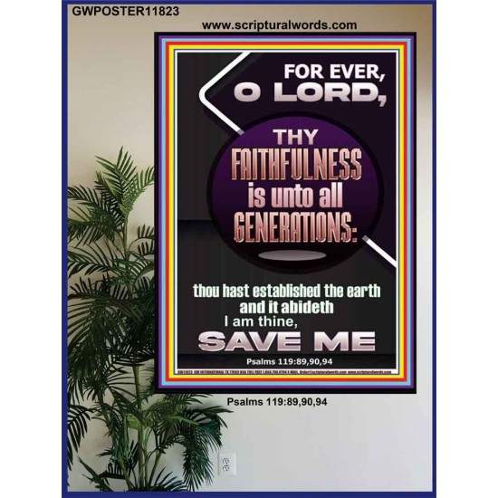 THY FAITHFULNESS IS UNTO ALL GENERATIONS  O LORD  Affordable Wall Art  GWPOSTER11823  