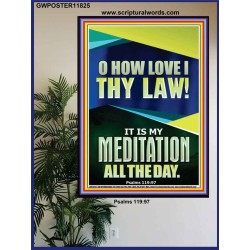 MAKE THE LAW OF THE LORD THY MEDITATION DAY AND NIGHT  Custom Wall Décor  GWPOSTER11825  "24X36"