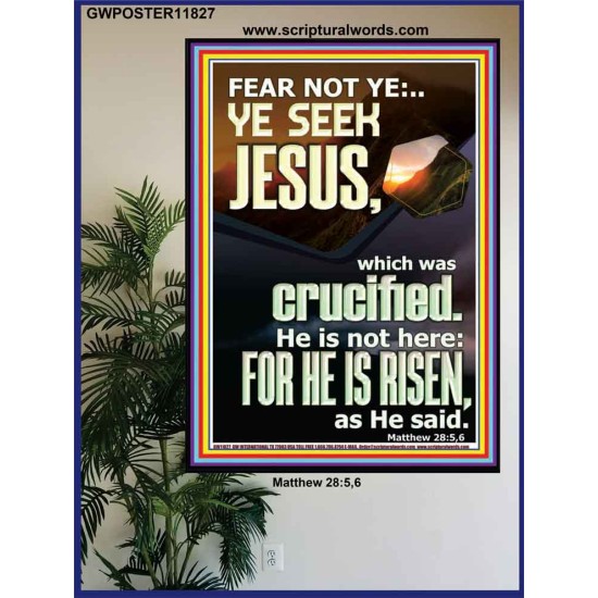 CHRIST JESUS IS NOT HERE HE IS RISEN AS HE SAID  Custom Wall Scriptural Art  GWPOSTER11827  