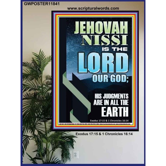 JEHOVAH NISSI HIS JUDGMENTS ARE IN ALL THE EARTH  Custom Art and Wall Décor  GWPOSTER11841  