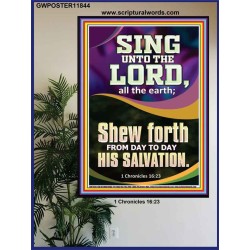 SHEW FORTH FROM DAY TO DAY HIS SALVATION  Unique Bible Verse Poster  GWPOSTER11844  "24X36"