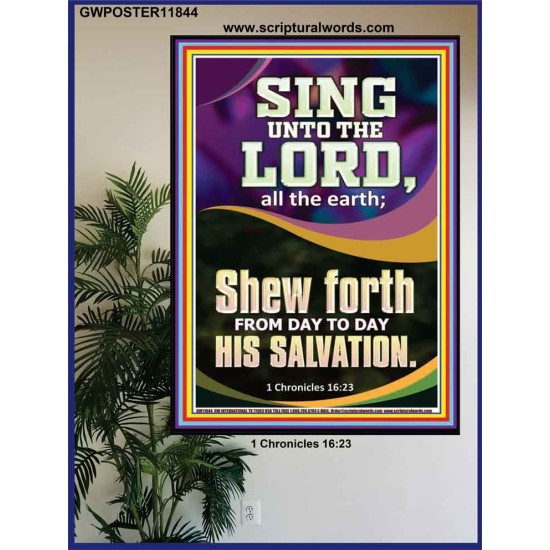 SHEW FORTH FROM DAY TO DAY HIS SALVATION  Unique Bible Verse Poster  GWPOSTER11844  