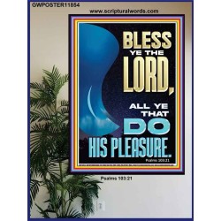 DO HIS PLEASURE AND BE BLESSED  Art & Décor Poster  GWPOSTER11854  "24X36"
