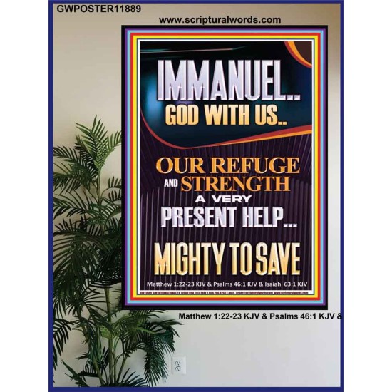 IMMANUEL GOD WITH US OUR REFUGE AND STRENGTH MIGHTY TO SAVE  Sanctuary Wall Picture  GWPOSTER11889  