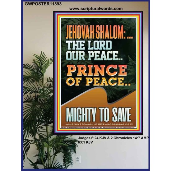 JEHOVAH SHALOM THE LORD OUR PEACE PRINCE OF PEACE MIGHTY TO SAVE  Ultimate Power Poster  GWPOSTER11893  