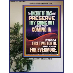 THE ANCIENT OF DAYS SHALL PRESERVE THY GOING OUT AND COMING IN  Sanctuary Wall Poster  GWPOSTER11907  "24X36"