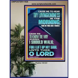 LET ME EXPERIENCE THY LOVINGKINDNESS IN THE MORNING  Unique Power Bible Poster  GWPOSTER11928  "24X36"