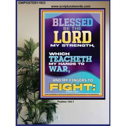 THE LORD MY STRENGTH WHICH TEACHETH MY HANDS TO WAR  Children Room  GWPOSTER11933  "24X36"