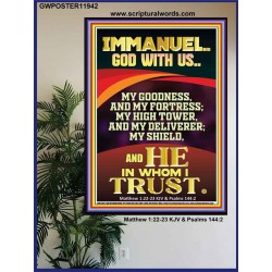 IMMANUEL GOD WITH US MY GOODNESS MY FORTRESS MY HIGH TOWER MY DELIVERER MY SHIELD  Children Room Wall Poster  GWPOSTER11942  "24X36"
