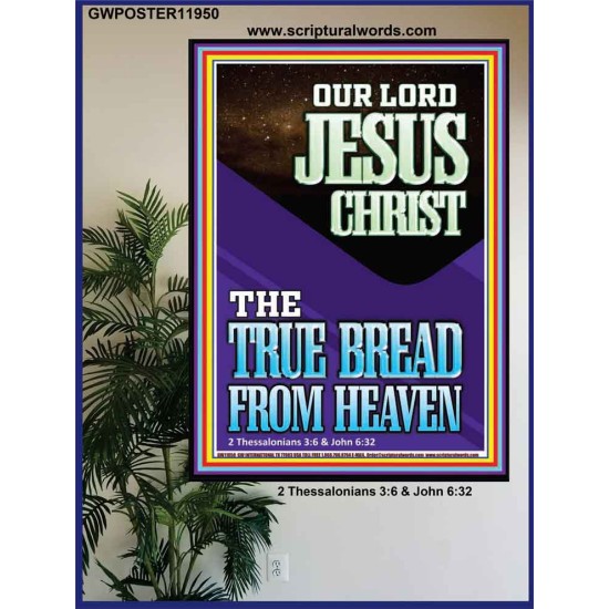 OUR LORD JESUS CHRIST THE TRUE BREAD FROM HEAVEN  Church Poster  GWPOSTER11950  