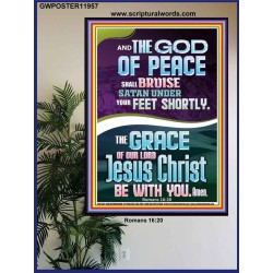 THE GOD OF PEACE SHALL BRUISE SATAN UNDER YOUR FEET  Righteous Living Christian Poster  GWPOSTER11957  "24X36"