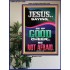JESUS SAID BE OF GOOD CHEER BE NOT AFRAID  Church Poster  GWPOSTER11959  "24X36"
