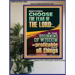 BRETHREN CHOOSE THE FEAR OF THE LORD THE BEGINNING OF WISDOM  Ultimate Inspirational Wall Art Poster  GWPOSTER11962  "24X36"