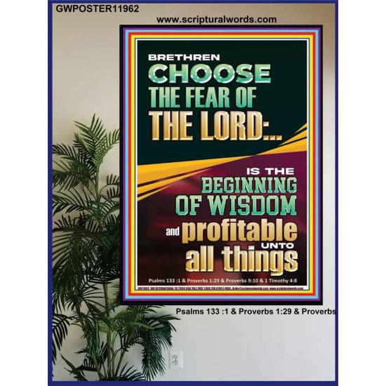 BRETHREN CHOOSE THE FEAR OF THE LORD THE BEGINNING OF WISDOM  Ultimate Inspirational Wall Art Poster  GWPOSTER11962  