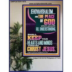 JEHOVAH SHALOM SHALL KEEP YOUR HEARTS AND MINDS THROUGH CHRIST JESUS  Scriptural Décor  GWPOSTER11975  "24X36"