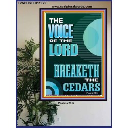 THE VOICE OF THE LORD BREAKETH THE CEDARS  Scriptural Décor Poster  GWPOSTER11979  