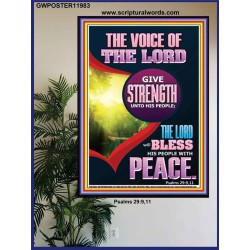 THE VOICE OF THE LORD GIVE STRENGTH UNTO HIS PEOPLE  Bible Verses Poster  GWPOSTER11983  