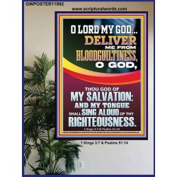 DELIVER ME FROM BLOODGUILTINESS O LORD MY GOD  Encouraging Bible Verse Poster  GWPOSTER11992  "24X36"