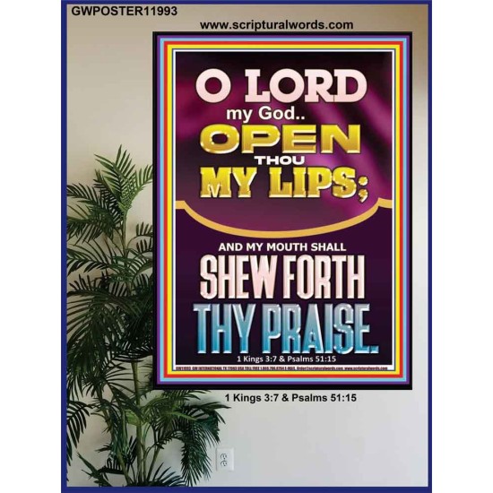 OPEN THOU MY LIPS O LORD MY GOD  Encouraging Bible Verses Poster  GWPOSTER11993  