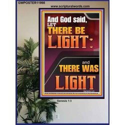 LET THERE BE LIGHT AND THERE WAS LIGHT  Christian Quote Poster  GWPOSTER11998  "24X36"