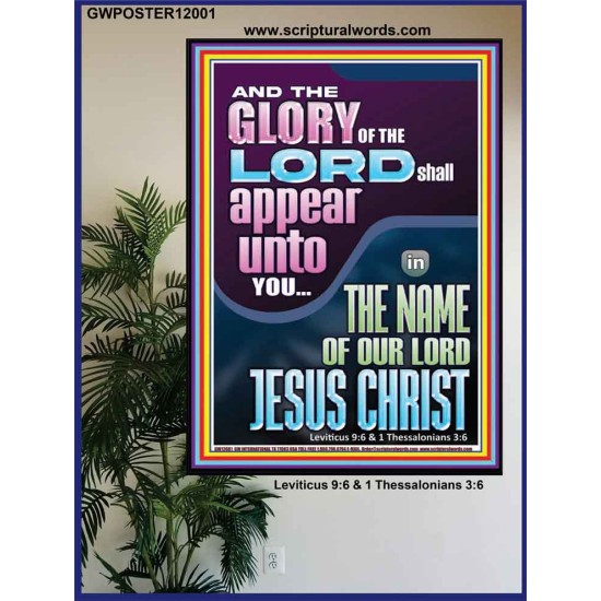 THE GLORY OF THE LORD SHALL APPEAR UNTO YOU  Contemporary Christian Wall Art  GWPOSTER12001  