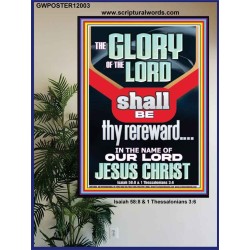 THE GLORY OF THE LORD SHALL BE THY REREWARD  Scripture Art Prints Poster  GWPOSTER12003  "24X36"