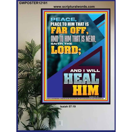 PEACE TO HIM THAT IS FAR OFF SAITH THE LORD  Bible Verses Wall Art  GWPOSTER12181  