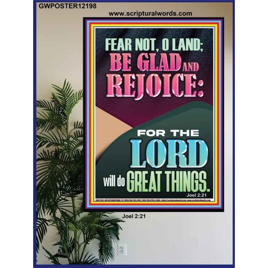 FEAR NOT O LAND THE LORD WILL DO GREAT THINGS  Christian Paintings Poster  GWPOSTER12198  