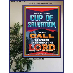 TAKE THE CUP OF SALVATION AND CALL UPON THE NAME OF THE LORD  Scripture Art Poster  GWPOSTER12203  "24X36"