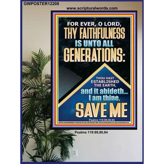 THY FAITHFULNESS IS UNTO ALL GENERATIONS O LORD  Biblical Art Poster  GWPOSTER12208  
