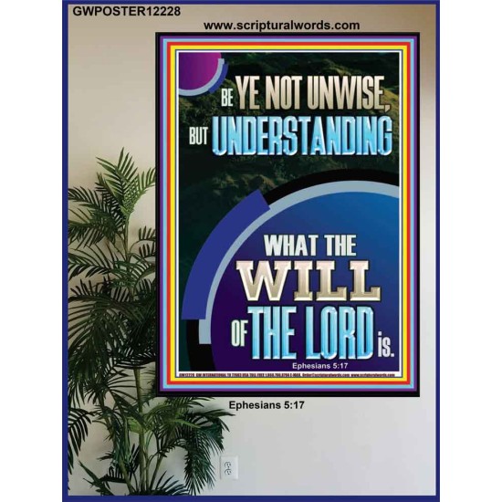 UNDERSTAND WHAT THE WILL OF THE LORD IS  Sanctuary Wall Picture Poster  GWPOSTER12228  