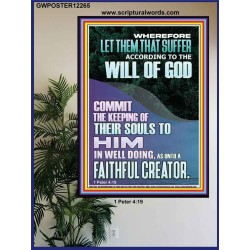 LET THEM THAT SUFFER ACCORDING TO THE WILL OF GOD  Christian Quotes Poster  GWPOSTER12265  "24X36"
