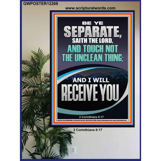 TOUCH NOT THE UNCLEAN THING AND I WILL RECEIVE YOU  Scripture Art Prints Poster  GWPOSTER12269  