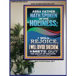 REJOICE I WILL DIVIDE SHECHEM AND METE OUT THE VALLEY OF SUCCOTH  Contemporary Christian Wall Art Poster  GWPOSTER12274  "24X36"