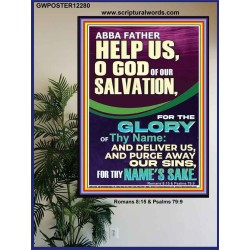 ABBA FATHER HELP US O GOD OF OUR SALVATION  Christian Wall Art  GWPOSTER12280  